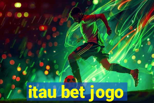 itau bet jogo